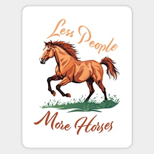 Less People More Horses Magnet